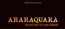 “ARARAQUARA – Memórias de uma cidade” “ARARAQUARA – Memórias de uma cidade”